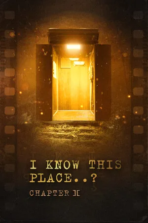 I Know This Place..? (chapter II)