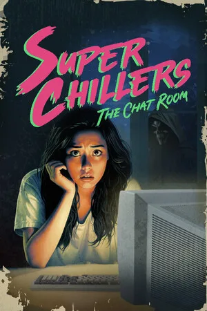 Super Chillers: The Chat Room