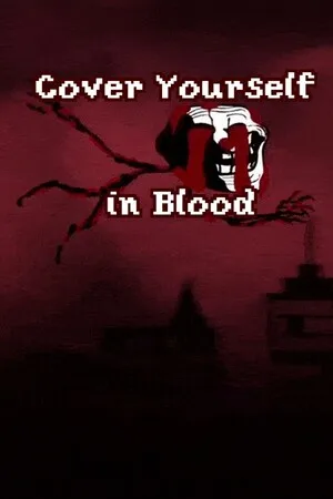 Cover Yourself in Blood