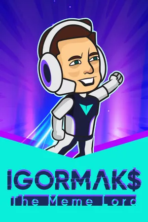 IGOR MAKS The Meme Lord