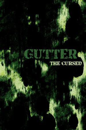 GUTTER: The Cursed
