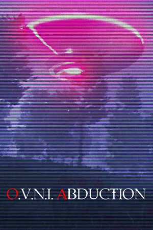 O.V.N.I. Abduction
