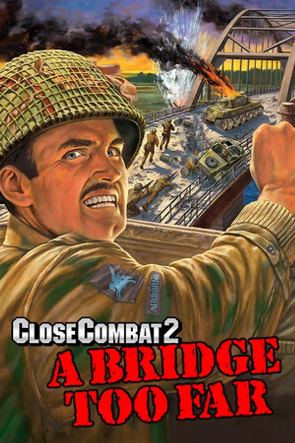 Close Combat: A Bridge Too Far
