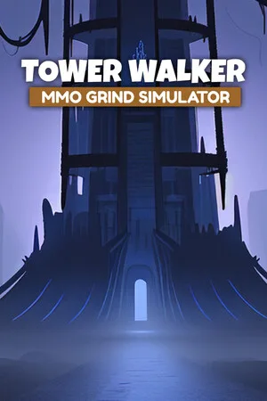 Tower Walker: MMO Grind Simulator