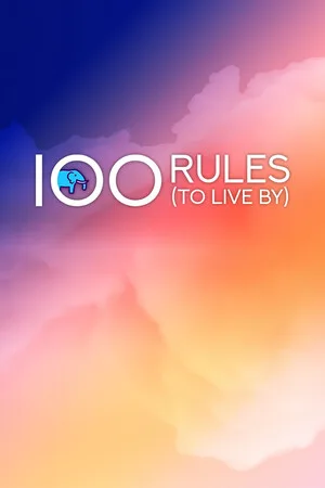 100 Rules (To Live By)