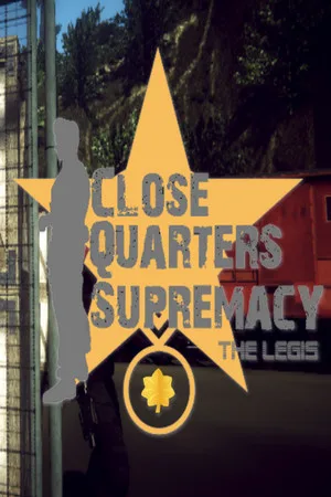 Close Quarters Supremacy The Legis