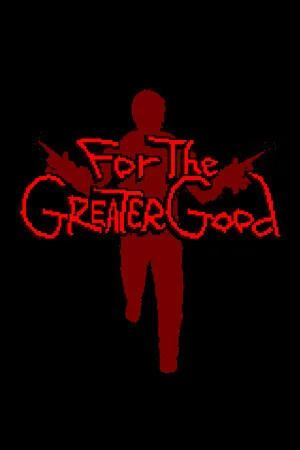 For the Greater Good