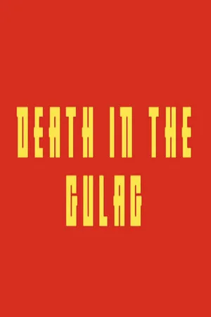 Death in the Gulag
