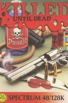 Killed Until Dead