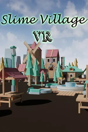 Slime Village VR