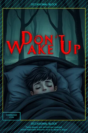 Don't wake up