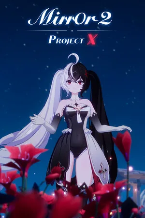 Mirror2:Project X