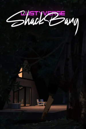 LustyVerse: ShackBang