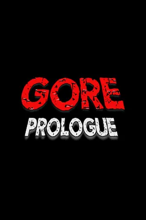 Gore. Prologue.