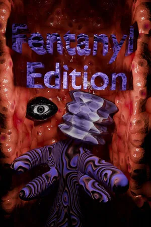 Fentanyl Edition