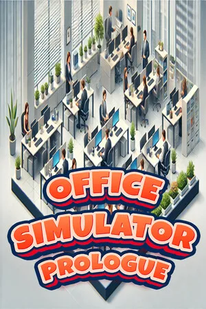 Office Simulator: Prologue