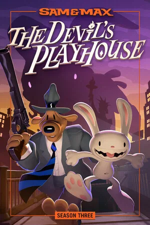 Sam & Max: The Devil’s Playhouse Remastered