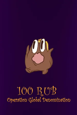 100 RUB: Operation Global Denomination