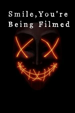 Smile, you're being filmed