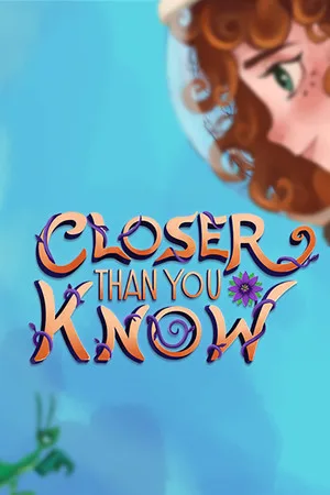 Closer Than You Know