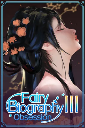 Fairy Biography3 : Obsession