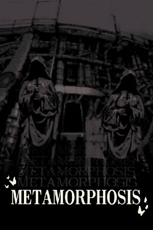 METAMORPHOSIS