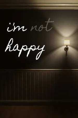 I'm Not Happy