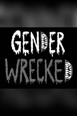 Genderwrecked
